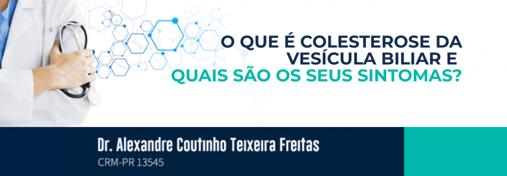O que é colesterolose da Vesícula Biliar e quais os seus sintomas?