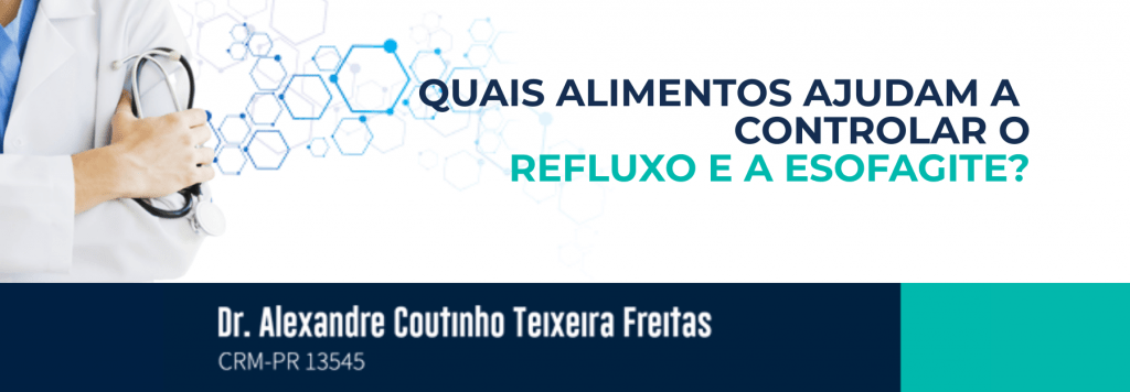 Quais alimentos ajudam a controlar o refluxo e a esofagite?