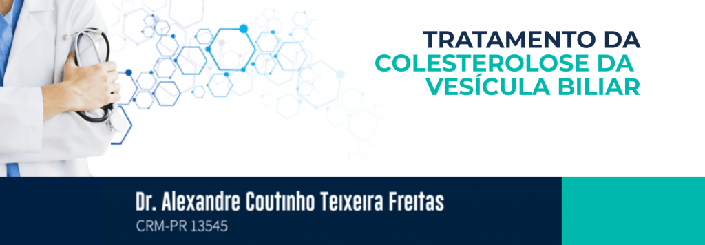 Qual o tratamento para a colesterolose da Vesícula Biliar?