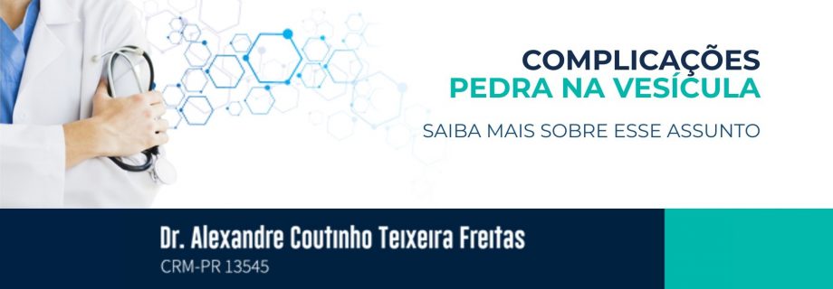 Complicações Pedra na Vesícula